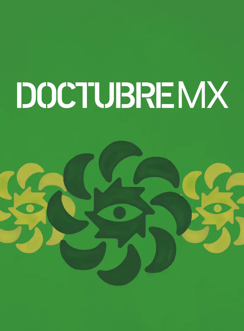 Exhibición, Doctubre Mx, DocsMX, 2025